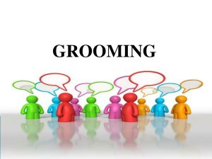 PROFESSIONAL APPEARANCE AND GROOMING