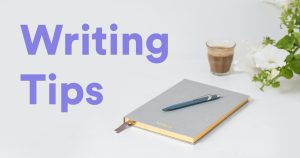 TIPS FOR GOOD WRITING