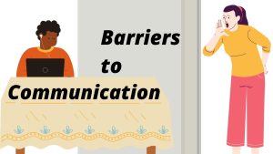 COMMUNICATION BARRIERS