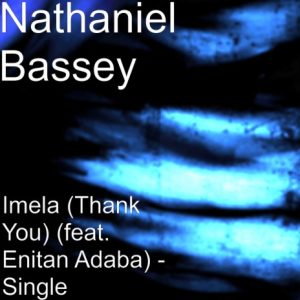 IMELA LYRICS BY NATHANIEL BASSEY