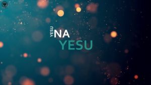 LYRICS FOR YESU NA