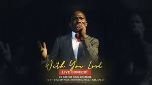 DR PAUL ENENCHE WITH YOU LORD