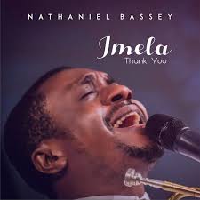 IMELA LYRICS BY NATHANIEL BASSEY