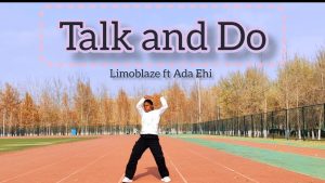 LYRICS FOR TALK AND DO