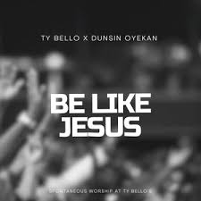 Lyrics for be like Jesus