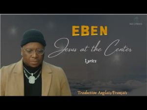 LYRICS FOR JESUS AT THE CENTER